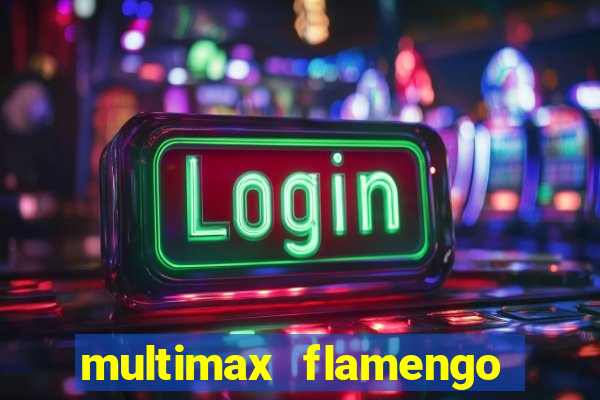 multimax flamengo ao vivo